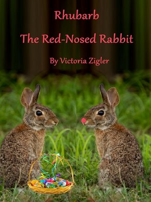 cover image of Rhubarb the Red-Nosed Rabbit